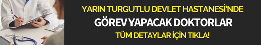 Yarın Manisa Şehir Hastanesi'nde hangi doktorlar görev yapacak?