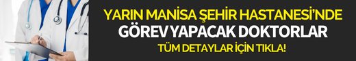 Yarın Turgutlu Devlet Hastanesi'nde hangi doktorlar görev yapacak?