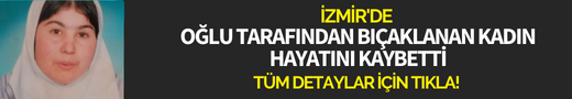 Oğlu tarafından öldürülen anne, 10 sene önce evlat acısı çekmiş