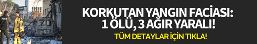 Bir işçinin öldüğü 3 işçinin de yaralandığı yangınla ilgili yeni gelişme!