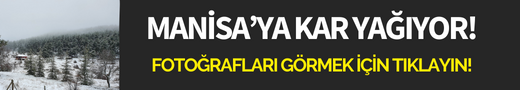 Manisa'ya kar yağıyor!