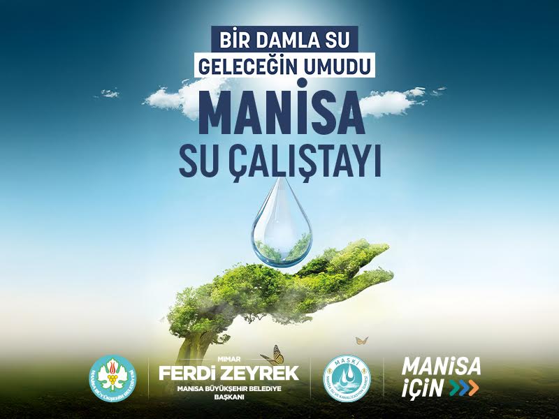 Manisa'da suyun geleceği konuşulacak
