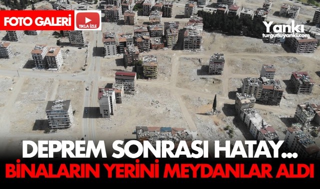 Deprem sonrası Hatay...