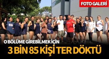 O bölüme girebilmek için 3 bin 85 kişi ter döktü (FOTOGALERİ)