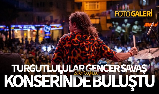 Turgutlu'da Gencer Savaş Orkestrası Konseri (FOTO GALERİ)