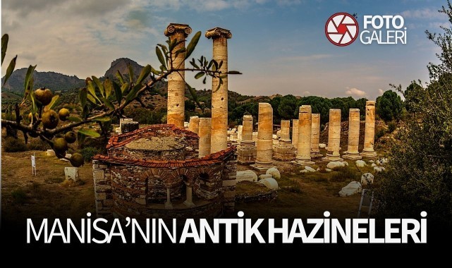MANİSA’NIN ANTİK HAZİNELERİ