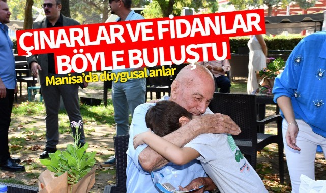 Çınarlar ve fidanlar böyle buluştu...