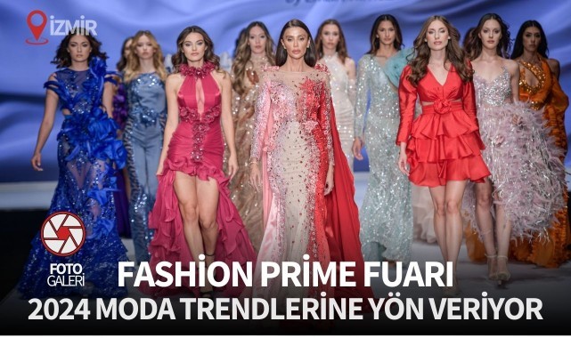 Fashion Prime Fuarı 2024 moda trendlerine yön veriyor