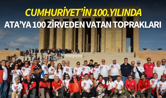 Cumhuriyet'in 100.yılında Ata'ya 100 zirveden vatan toprakları
