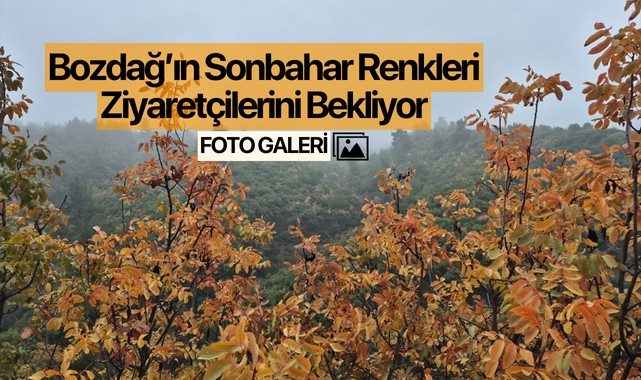 Bozdağ'ın sonbahar renkleri ziyaretçilerini bekliyor