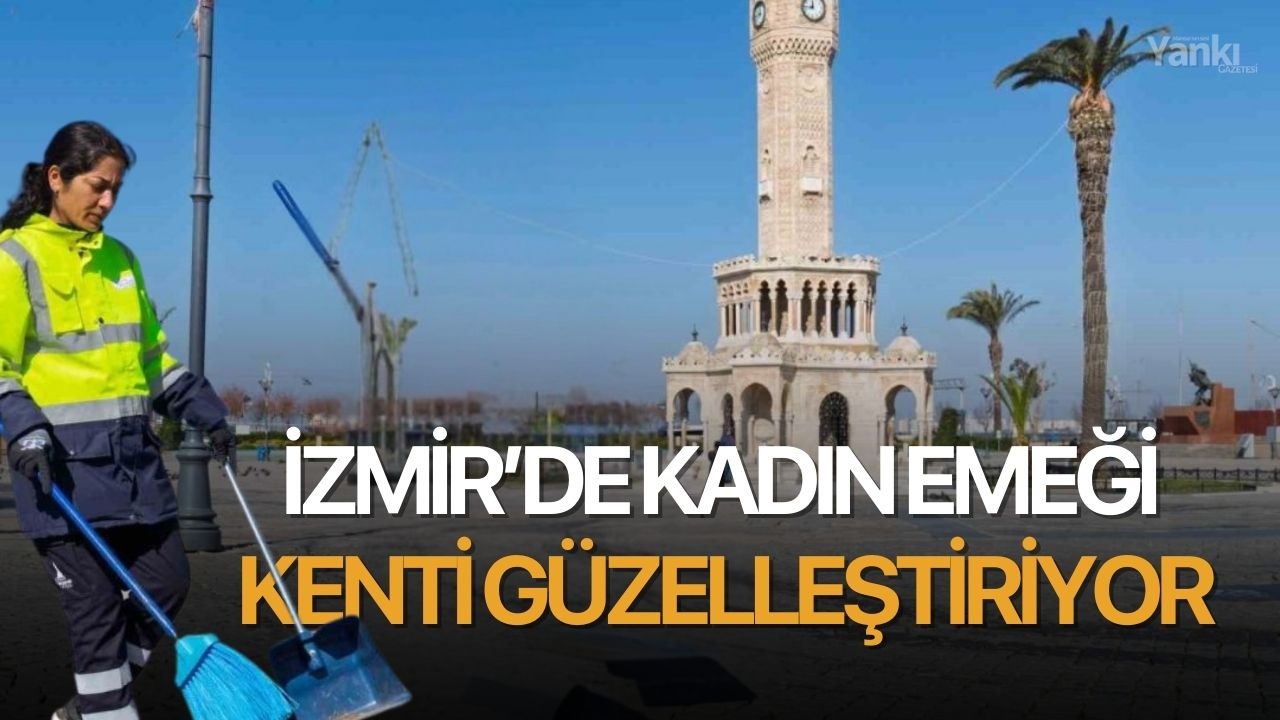 İzmir’de kadın emeği kenti güzelleştiriyor