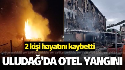 Uludağ’daki otel yangınında 2 kişi hayatını kaybetti