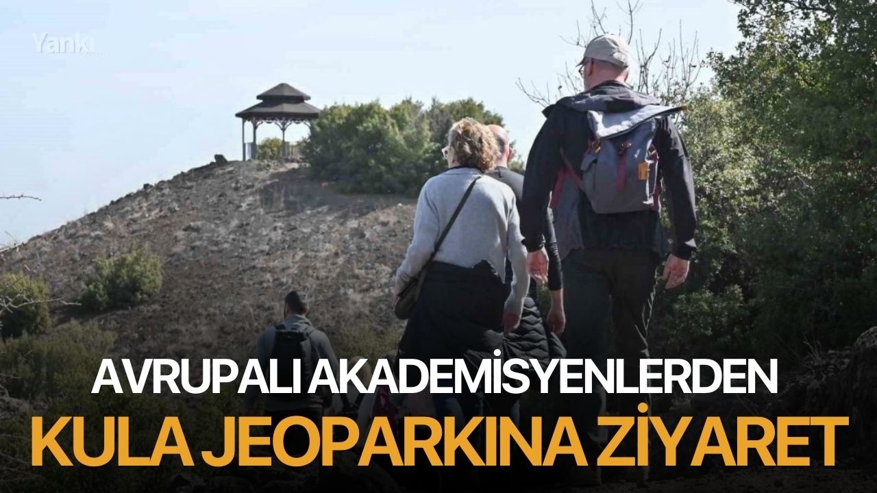 Avrupalı akademisyenlerden Kula Jeoparkına ziyaret