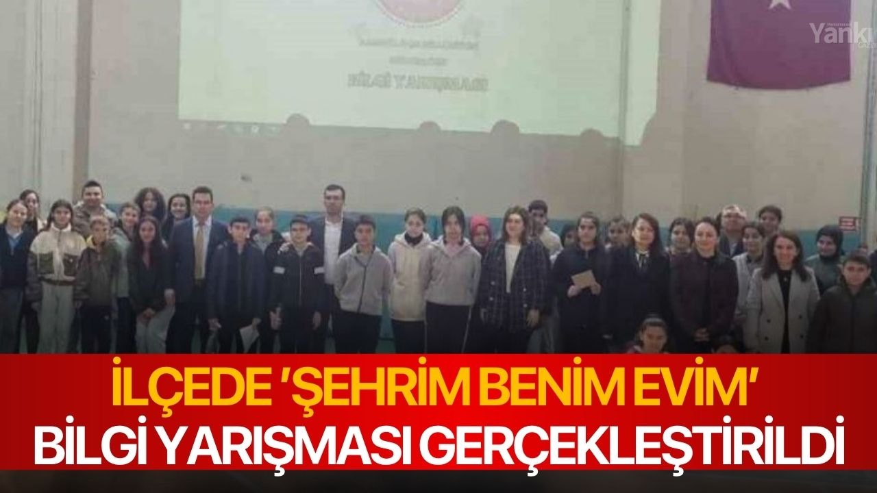 İlçede ’Şehrim benim evim’ bilgi yarışması gerçekleştirildi