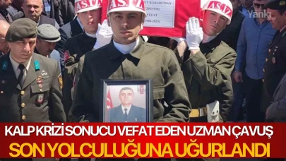 Kalp krizi sonucu vefat eden uzman çavuş son yolculuğuna uğurlandı