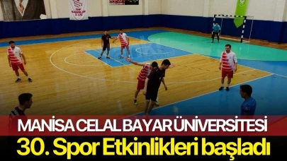 Manisa Celal Bayar Üniversitesi 30. Spor Etkinlikleri başladı