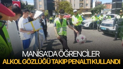 Manisa’da öğrenciler alkol gözlüğü takıp penaltı kullandı