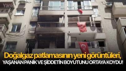 Doğalgaz patlamasının yeni görüntüleri, yaşanan panik ve şiddetin boyutunu ortaya koydu!