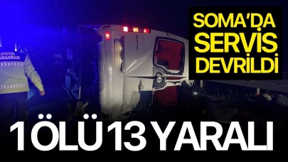 Soma’da servis minibüsü devrildi: 1 ölü, 13 yaralı