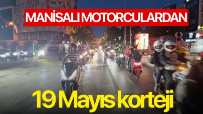 Manisalı motorculardan 19 Mayıs korteji