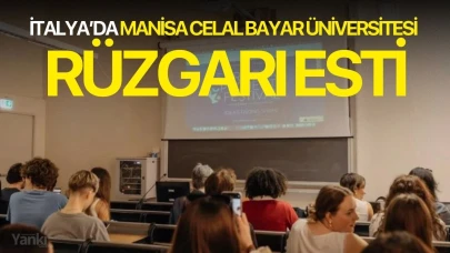 İtalya’da Manisa Celal Bayar Üniversitesi rüzgarı esti