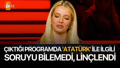 Çıktığı programda 'Atatürk' ile ilgiliyi soruyu bilemedi, linçlendi