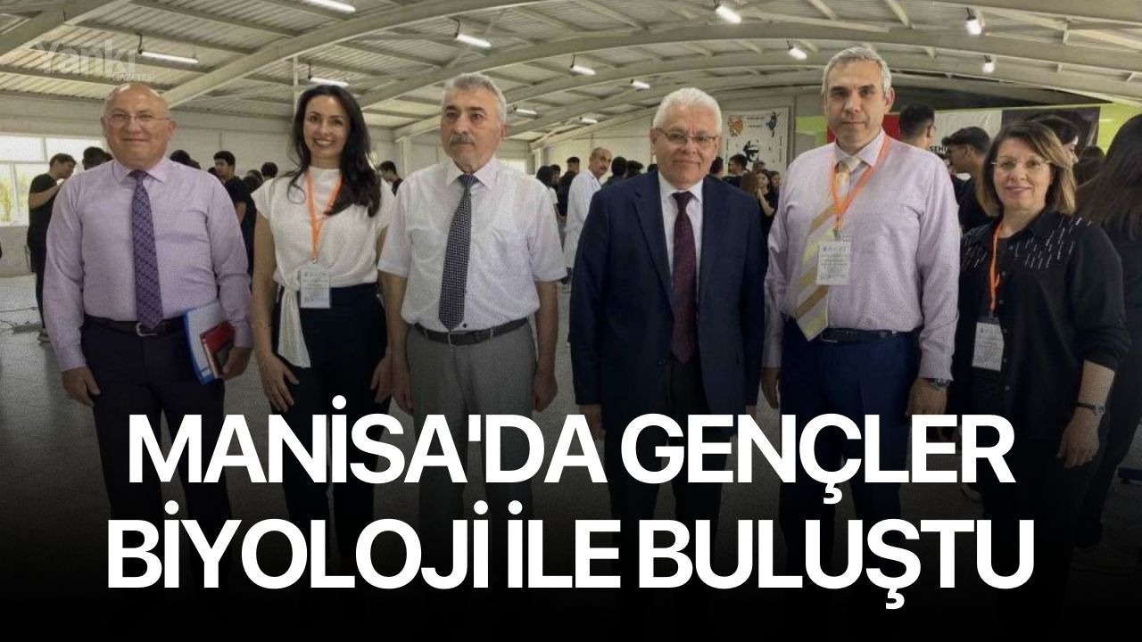 Manisa'da gençler biyoloji ile buluştu