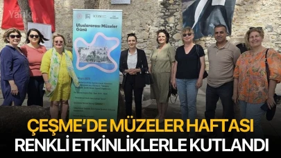 Çeşme’de Müzeler Haftası renkli etkinliklerle kutlandı