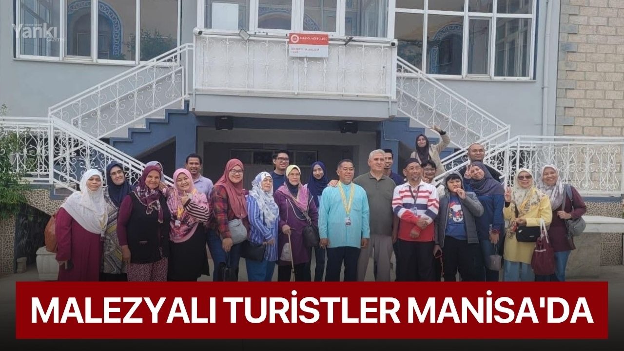 Malezyalı turistler Manisa'da