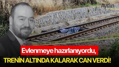 Evlenmeye hazırlanıyordu, trenin altında kalarak can verdi!