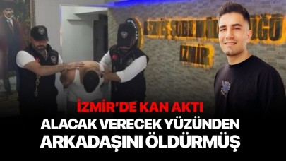 İzmir’de alacak verecek kavgası: 1 ölü, 1 tutuklama