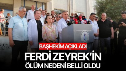 Başhekim açıkladı:Ferdi Zeyrek'in ölüm nedeni belli oldu