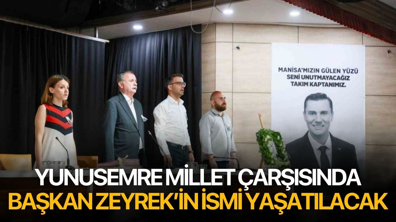 Yunusemre Millet Çarşısında Ferdi Zeyrek'in ismi yaşatılacak