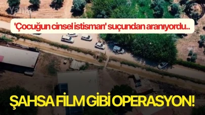 'Çocuğun cinsel istismarı' suçundan aranıyordu.. Şahsa film gibi operasyon!