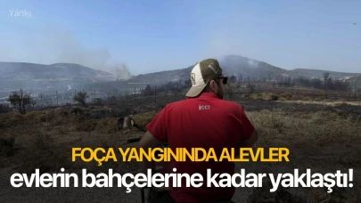 Foça yangınında alevler evlerin bahçelerine kadar yaklaştı!