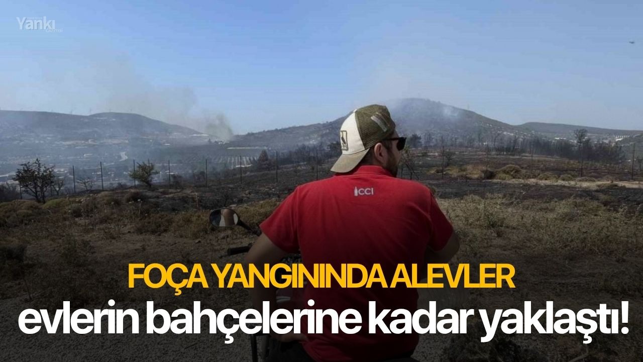 Foça yangınında alevler evlerin bahçelerine kadar yaklaştı!