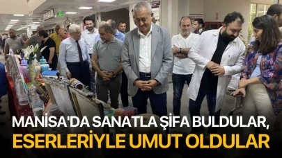 Manisa'da sanatla şifa buldular, eserleriyle umut oldular