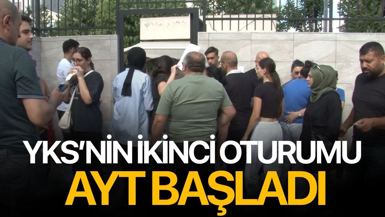 YKS’nin ikinci oturum AYT başladı