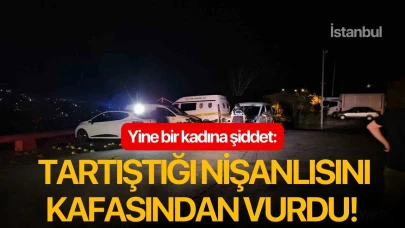 Yine bir kadına şiddet: Tartıştığı nişanlısını kafasından vurdu!
