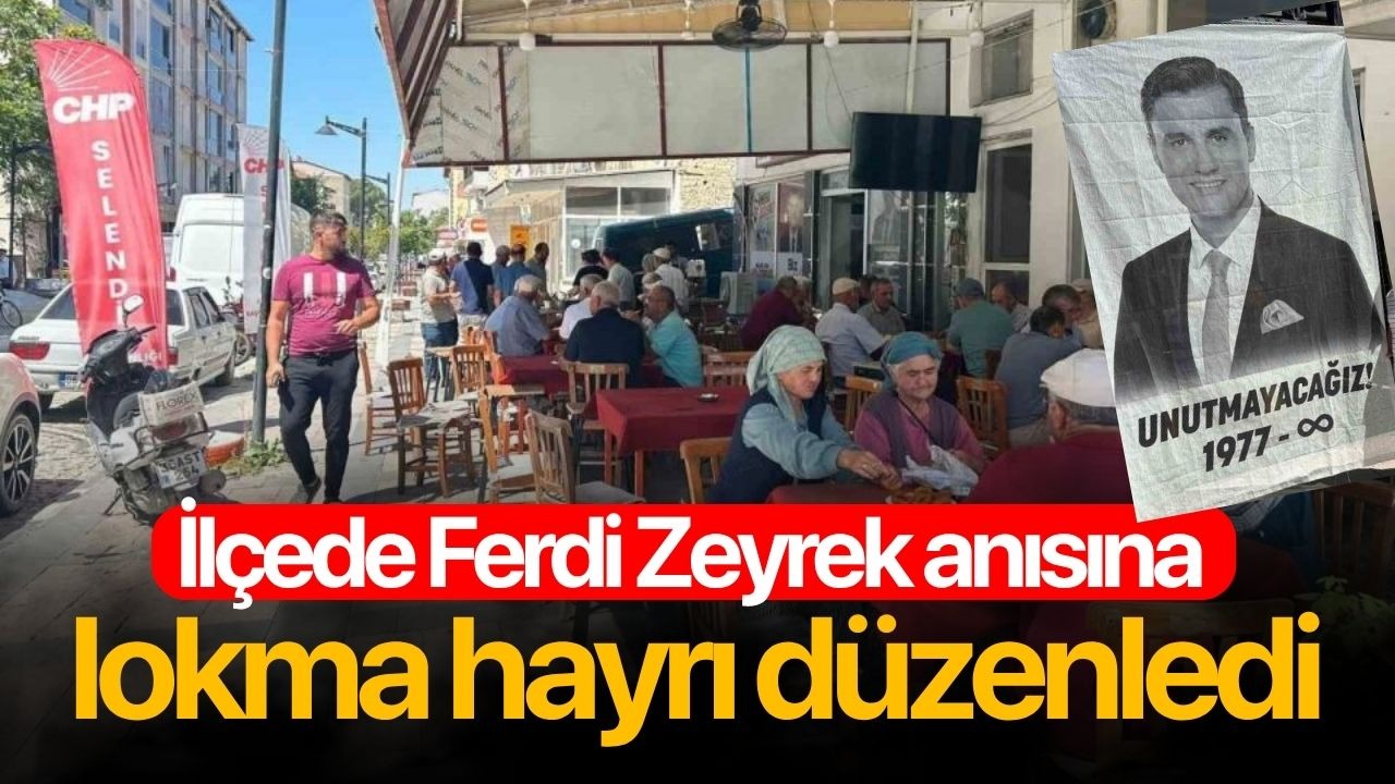 İlçede Ferdi Zeyrek anısına lokma hayrı düzenledi