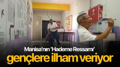 Manisa’nın ’Hademe Ressamı’ gençlere ilham veriyor