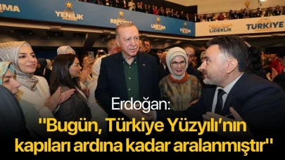 Erdoğan: "Bugün, Türkiye Yüzyılı’nın kapıları ardına kadar aralanmıştır"
