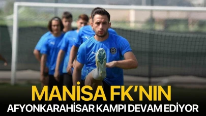 Manisa FK’nın Afyonkarahisar kampı devam ediyor