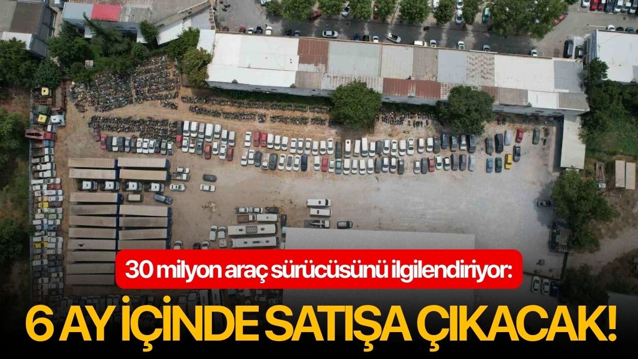 30 milyon araç sürücüsünü ilgilendiriyor: 6 ay içinde satışa çıkacak!