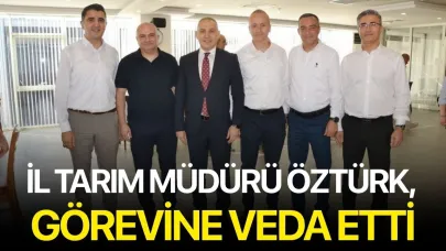 İl Tarım Müdürü Öztürk, görevine veda etti
