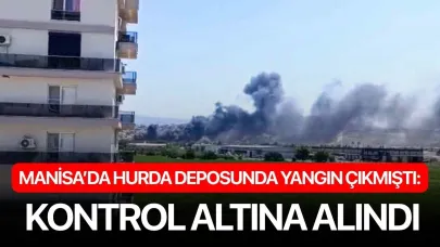 Manisa’da hurda deposunda yangın çıkmıştı: Kontrol altına alındı