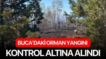 Buca’daki orman yangını kontrol altına alındı