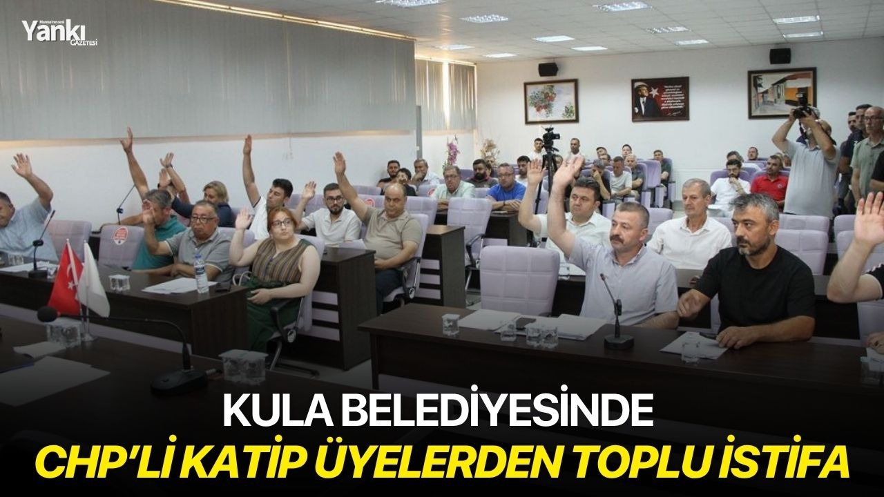 Kula Belediyesinde CHP’li katip üyelerden toplu istifa