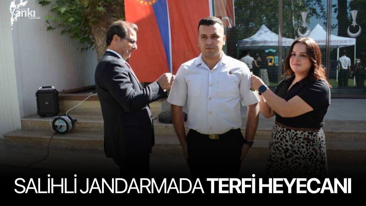 Salihli jandarmada terfi heyecanı