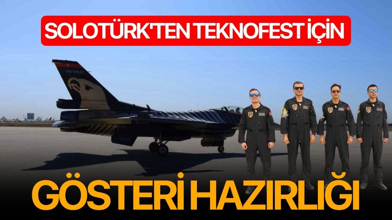 SOLOTÜRK'ten TEKNOFEST için gösteri hazırlığı